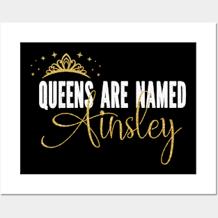 Queens Are Named Ainsley Personalized First Name Girl print Posters and Art